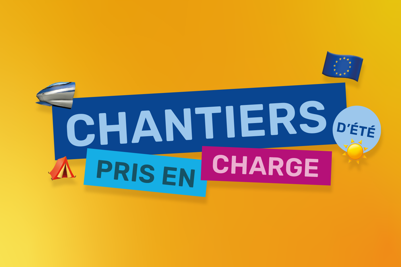 Chantiers d'été pris en charge