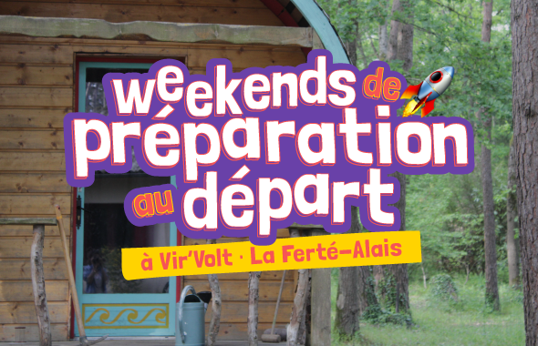 Se préparer pour partir - Weekends de Préparation au Départ